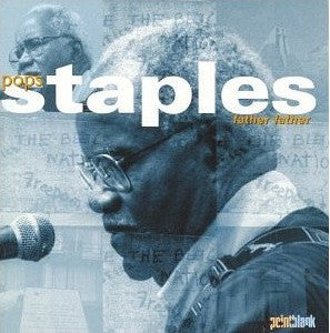 Pops Staples : Father Father (CD, Album)