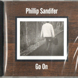 Phillip Sandifer : Go On (CD, Album)