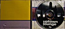 Load image into Gallery viewer, Various : Uptown Lounge (CD, Comp)
