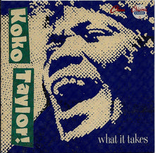 Load image into Gallery viewer, Koko Taylor : What It Takes / The Chess Years (CD, Comp, RM)
