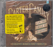 Load image into Gallery viewer, The Original Carter Family* : Can The Circle Be Unbroken: Country Music&#39;s First Family (CD, Comp, RM)
