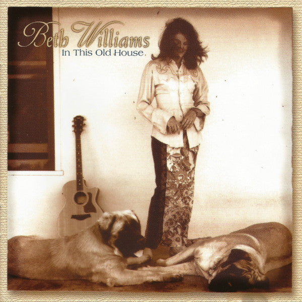 Beth Williams (2) : In This Old House (CD, Album)