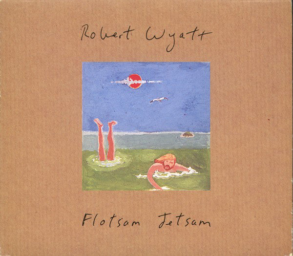 洋楽 Robert Wyatt Flotsam Jetsam Rough Trade Buy Robert Wyatt : Flotsam Jetsam (CD) Online for a great price