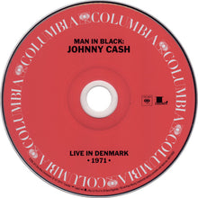 Load image into Gallery viewer, Johnny Cash : Man In Black: Live In Denmark 1971 (CD, Album)
