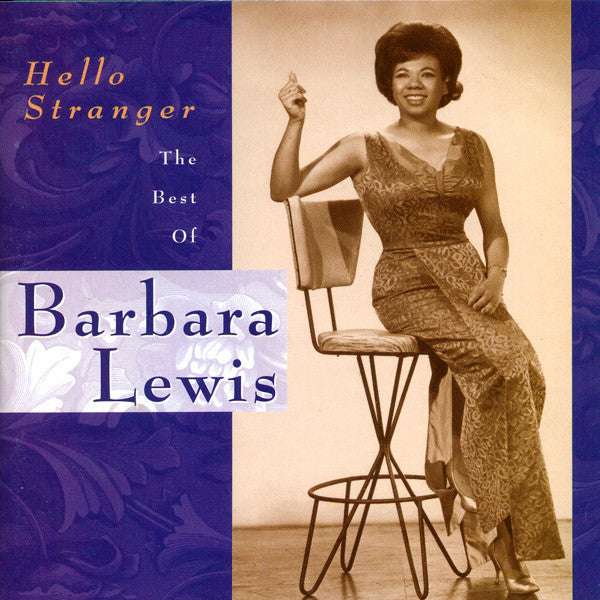 Barbara Lewis : Hello Stranger: The Best Of Barbara Lewis (CD, Comp, RE, RM)