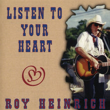 Load image into Gallery viewer, Roy Heinrich : Listen To Your Heart (CD)
