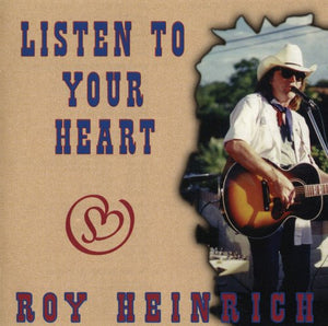 Roy Heinrich : Listen To Your Heart (CD)