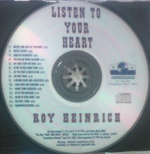Load image into Gallery viewer, Roy Heinrich : Listen To Your Heart (CD)
