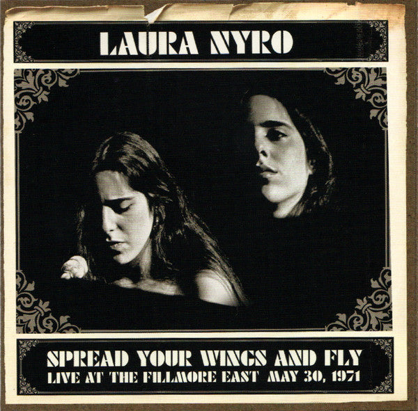 Laura Nyro : Spread Your Wings And Fly: Live At The Fillmore East May 30, 1971 (CD, Album, RM)
