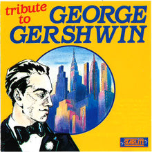 Load image into Gallery viewer, Various : Tribute to George Gershwin (CD, Comp)
