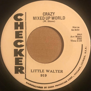 Little Walter : My Baby Is Sweeter / Crazy Mixed Up World (7", RE)