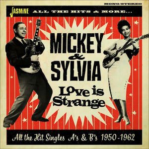 Mickey & Sylvia : Love Is Strange - All The Hit Singles As & Bs 1950-1962 (2xCD, Comp)