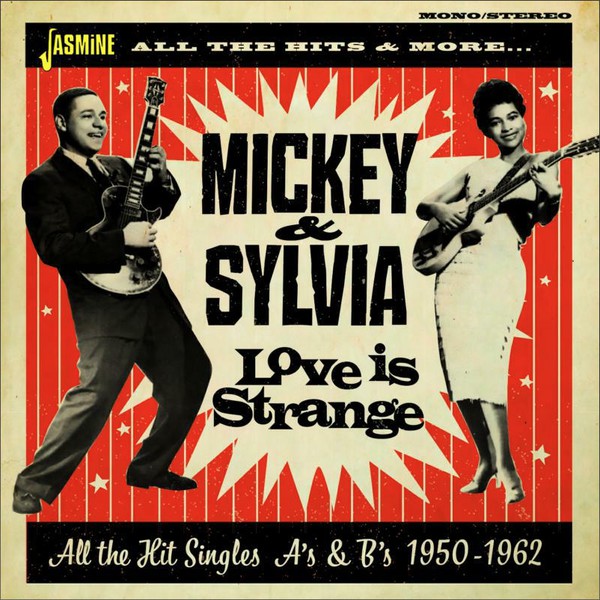 Mickey & Sylvia : Love Is Strange - All The Hit Singles As & Bs 1950-1962 (2xCD, Comp)