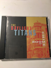 Load image into Gallery viewer, The Daylight Titans : Boom And Chime (CD, Album)
