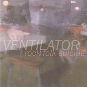 Ventilator (4) : Rock Folk Suicide (CD, Album)