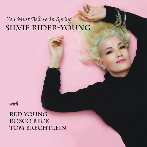 Silvie Rider-Young* : You Must Believe In Spring (CD, Album)