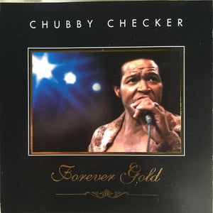 Chubby Checker : Forever Gold (CD, Album, Comp)