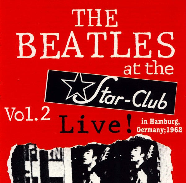 Buy The Beatles : Live! At The Star-Club In Hamburg, Germany; 1962