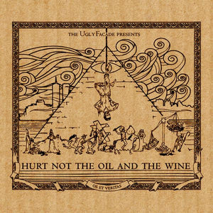 The Ugly Facade : Hurt Not The Oil And The Wine (CD, Album)