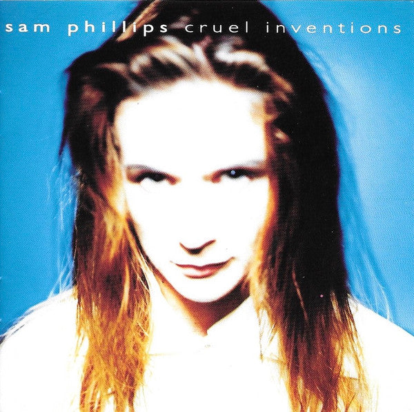 Sam Phillips : Cruel Inventions (CD, Album)