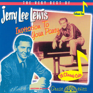 Jerry Lee Lewis : The Very Best Of Jerry Lee Lewis Volume Two (Invitation To Your Party) (CD, Comp)