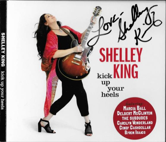 Shelley King : Kick Up Your Heels (CD, Album)