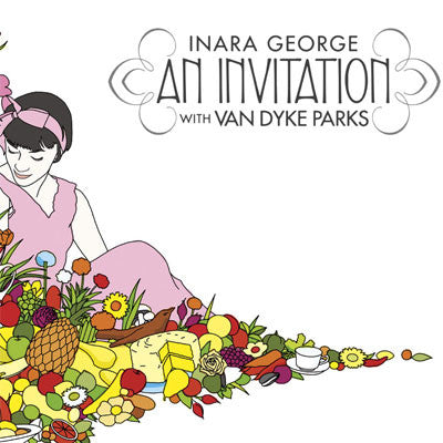 Inara George with Van Dyke Parks : An Invitation (CD, Album)