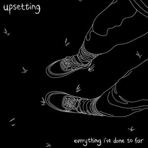 Upsetting : Everything I've Done So Far (LP, Album)