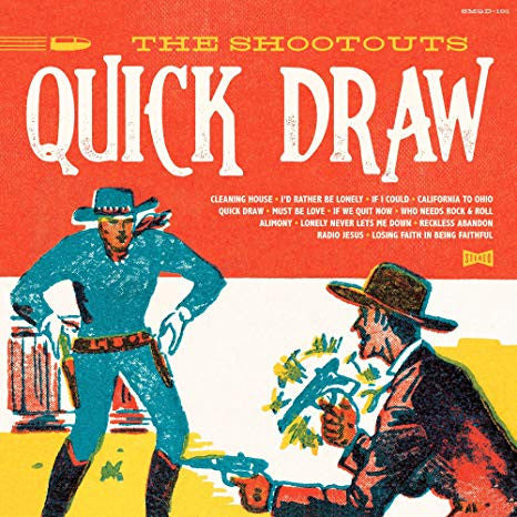 The Shootouts : Quick Draw (CD, Album)