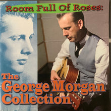 Load image into Gallery viewer, George Morgan (2) : Room Full Of Roses: The George Morgan Collection (CD, Comp)

