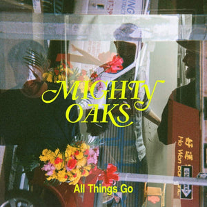 Mighty Oaks : All Things Go (CD, Album)