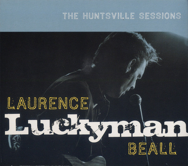 Laurence 'Luckyman' Beall : The Huntsville Sessions (CD, Album)