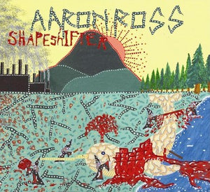 Aaron Ross (2) : Shapeshifter (CD, Album, Dig)