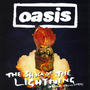 Oasis (2) : The Shock Of The Lightning (Primal Scream Remix) (CD, Single, Promo)