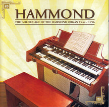 Load image into Gallery viewer, Various : Hammond - The Golden Age Of The Hammond Organ 1941 - 1956 (CD, Comp)
