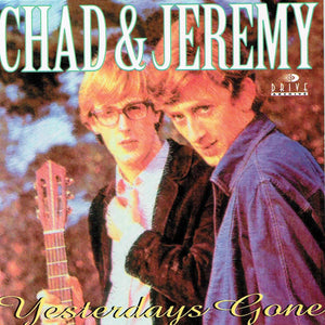 Chad & Jeremy : Yesterdays Gone (CD, Comp)