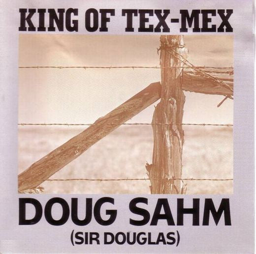 Doug Sahm : King Of Tex-Mex (CD, Comp)