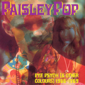 Various : Paisley Pop (Pye Psych [& Other Colours] 1966-1969) (CD, Comp)