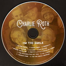 Load image into Gallery viewer, Charlie Roth : I&#39;m The Smile (CD, Album)
