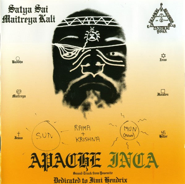 Satya Sai Maitreya Kali : Apache / Inca (2xCD, Comp, RE)