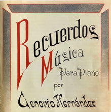 Load image into Gallery viewer, Ricky Hernández* : Recuerdos Music Para Piano Por Cenobio Hernández (CD, Album)
