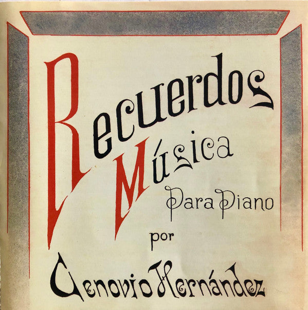 Ricky Hernández* : Recuerdos Music Para Piano Por Cenobio Hernández (CD, Album)