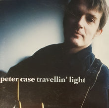 Load image into Gallery viewer, Peter Case : Travellin&#39; Light (CD, Comp, Promo)
