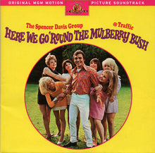 Load image into Gallery viewer, The Spencer Davis Group With Traffic And Andy Ellison : Here We Go &#39;Round The Mulberry Bush (CD, Album, Mono, Dlx, Enh, RE, RM)
