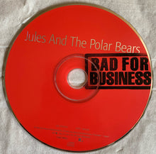 Load image into Gallery viewer, Jules And The Polar Bears : Bad For Business (CD, Album)
