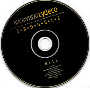 Buckwheat Zydeco : Trouble (HDCD, Album)