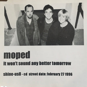 Moped : It Won't Sound Any Better Tomorrow (CD, Advance, Album, Promo)