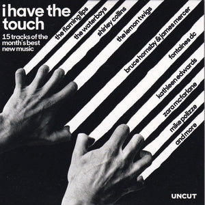 Various : I Have The Touch (15 Tracks Of The Month's Best New Music) (CD, Comp)