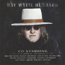 Load image into Gallery viewer, Ray Wylie Hubbard : Co-Starring (CD, Album)
