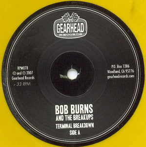 Bob Burns And The Breakups : Terminal Breakdown (LP, Album, Ltd, Yel)